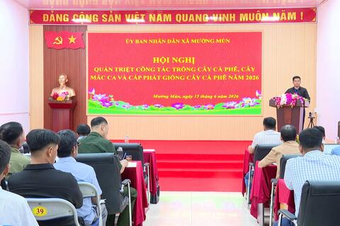 MƯỜNG MÙN QUÁN TRIỆT CÔNG TÁC TRỒNG MẮC CA, CÀ PHÊ VÀ CẤP PHÁT GIỐNG CÀ PHÊ NĂM 2026